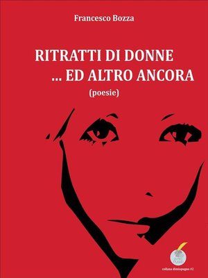 cover image of Ritratti di donne... ed altro ancora